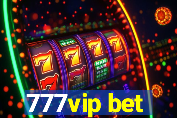 777vip bet
